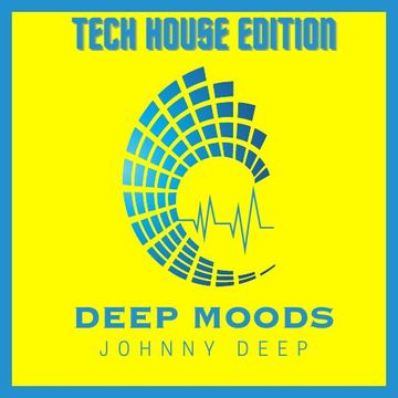 Johnny Deep Deep Moods Tech House Edition I