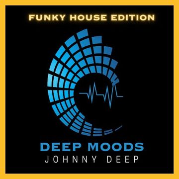 Deep Moods Johnny Deep(Funky House Edition)(Freocast)