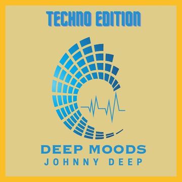 Johnny Deep Deep Moods Techno I Edition