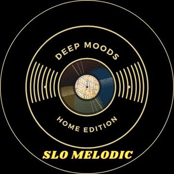 Johnny Deep - Deep Moods Home Edition: Slo Melodic 050420