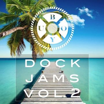 Buoy | Dock Jams Vol. 2