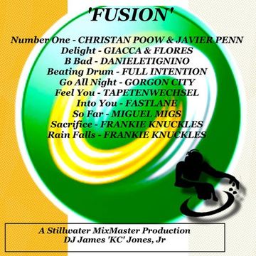 'FUSION' - DJ James 'KC' Jones, Jr./A Stillwater MixMaster Production