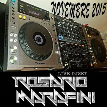 Live DJ Set Novembre 2015 by Rosario Marafini