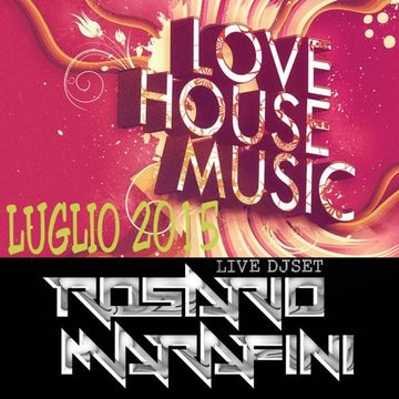 Live DJ Set RosHouse Luglio 2015 by Rosario Marafini DeeJay