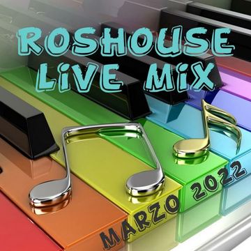 RosHouse Live Dj Set Marzo 2022