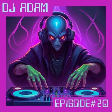 DJ Adam - Episode#20 (2023-11-30)