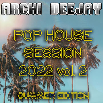 2022 Pop House Session vol. 2