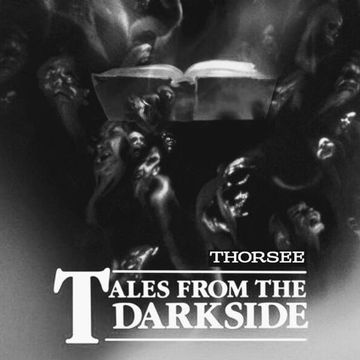 ThorSee Tales from the darkside