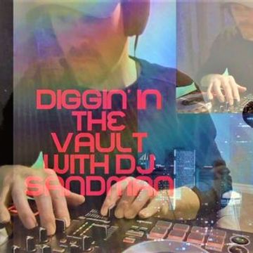 DJ Sandman's Diggin' In The Vault Non Stop AltMix80's,90's + ''Original Sin''