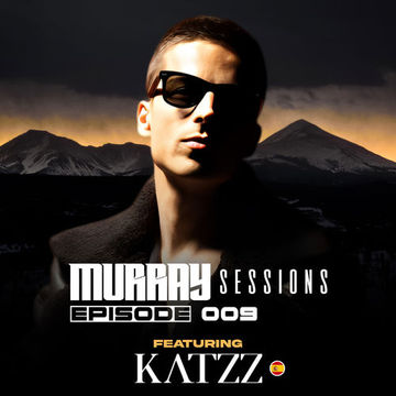 Murray Sessions 009 (feat. KATZZ)