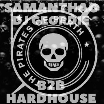DJ Samantha G and DJ Geordie B2B Hard House The Pirates Of Perth Radio Live!