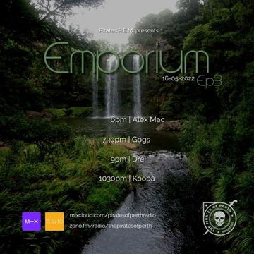 Emporium Episode 3 - The Pirates Of Perth Radio - 16-05-22