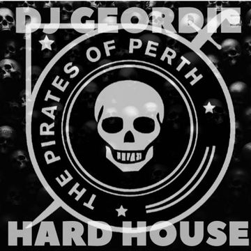 The Pirates Of Perth Radio - DJ Geordie Hard House 19-11-21