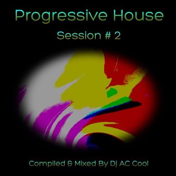 PROGRESSIVE HOUSE SESSION # 2 [2023]