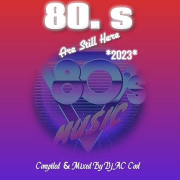 80's Are Still Here (2023)