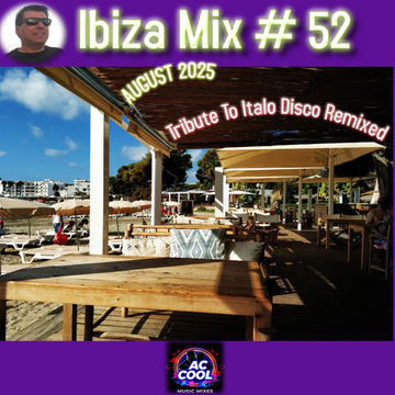 IBIZA MIX  52 Tribute To Italo Disco [2025]