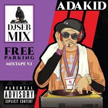 Free Parking Mixtape V.1 by Adakid