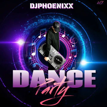 Dance Party DjPhoenixx mix