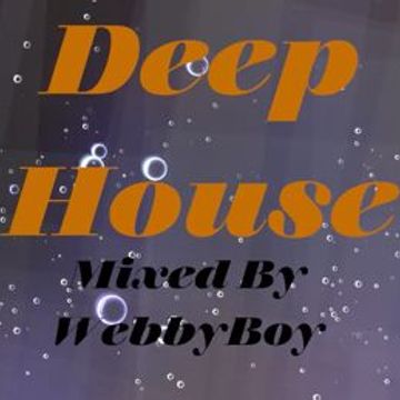 WebbyBoy - Anyone Can Play:  Deep House