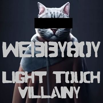 WebbyBoy   Light Touch Villainy