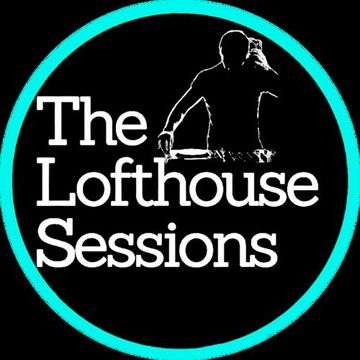 The Lofthouse Sessions August Bank Holiday 24