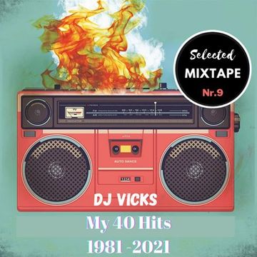 DJ Vicks - Selected Mixtape #9 (My 40 Hits)