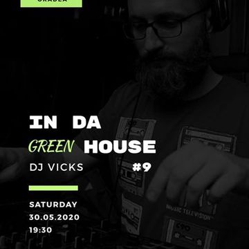 DJ Vicks - In da House #9 (LIVE MIX @ Green Pub, 30.05.2020)