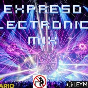 Expreso Electronica Mix   DJ Mario 2020