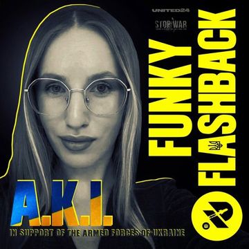 A.K.I. - FUNKY FLASHBACK - Rendezvous Under Rockets - STAR BEAT - STOP WAR!