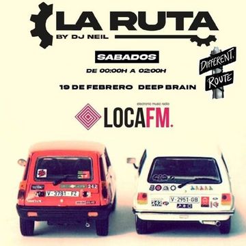 La Ruta - Different Route by DEEP BRAIN @ LOCA FM (20-FEB-2022)