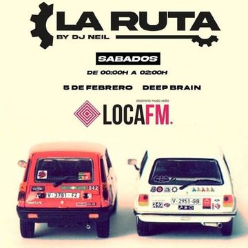 La Ruta - A.C.T.V. Tribute by DEEP BRAIN @ LOCA FM (6-FEB-2022)