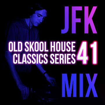 JFK Old Skool House Classics Series Vol 41