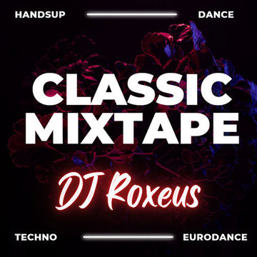 DJ Roxeus - Live @ BQA Studio 2023.05.13 - Classic High-Energy Handsup & Dance Mixtape