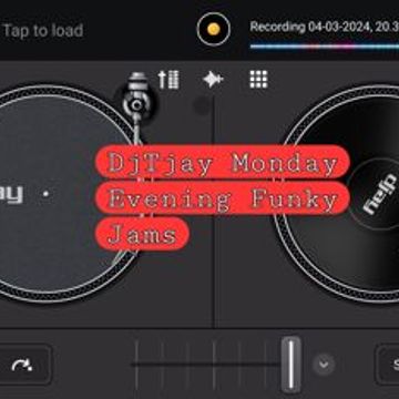 DjTjay Monday Evening Funky Jams   11 03 2024