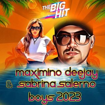 MAXIMINO DEEJAY & SABRINA SALERNO - BOYS 2023 (ORIGINAL VOCAL MIX)