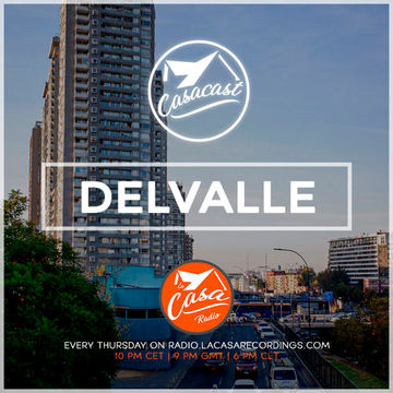 Casacast 062 - Delvalle