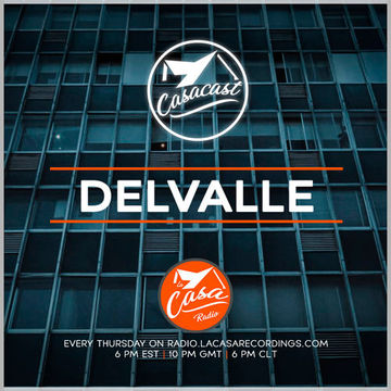 Casacast 094 - Delvalle