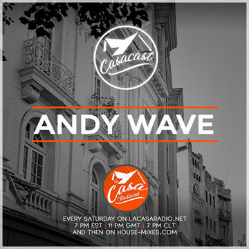 Casacast 028 - Andy Wave