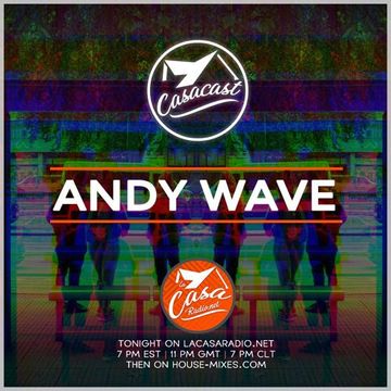 Casacast 115 - Andy Wave