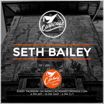 Casacast 082 - Seth Bailey