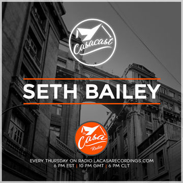 Casacast 074 - Seth Bailey
