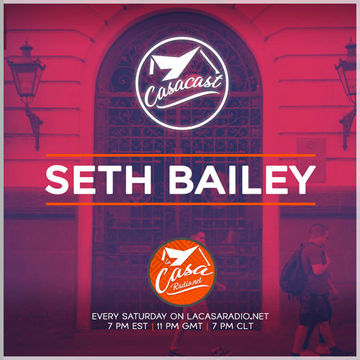 Casacast 110 - Seth Bailey