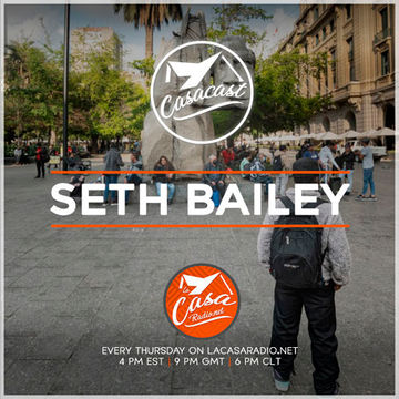 Casacast 103 - Seth Bailey