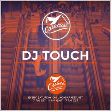 Casacast 107 - Dj Touch (CL)