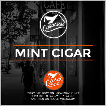 Casacast 009 - Mint Cigar