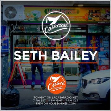 Casacast 116 - Seth Bailey