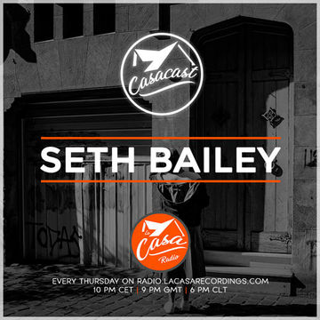 Casacast 063 - Seth Bailey