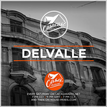 Casacast 034 - Delvalle