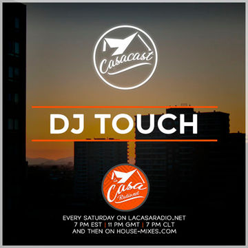 Casacast 007 - DJ Touch