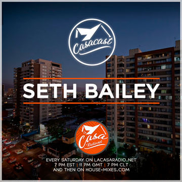 Casacast 006 - Seth Bailey